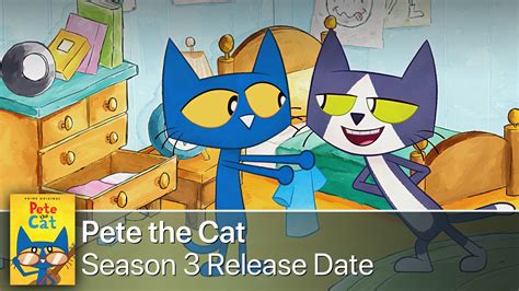 Pete the Cat Season 3: Release Date & Story Details