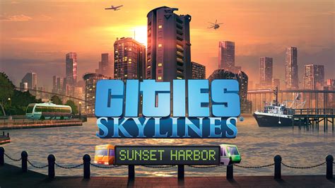 Cities: Skylines - Sunset Harbor - Epic Games Store