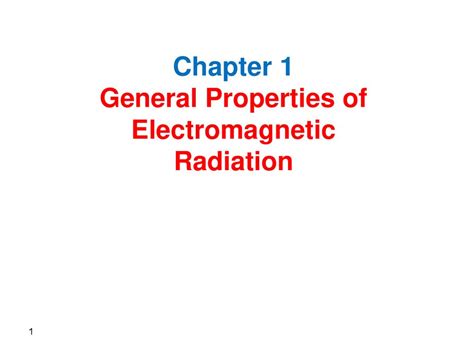 Chapter 1 General Properties of Electromagnetic Radiation - ppt download