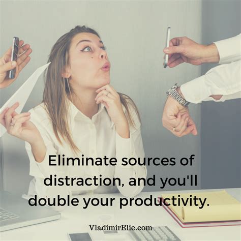 Distractions kill productivity. | Me quotes, Quotes, Distractions