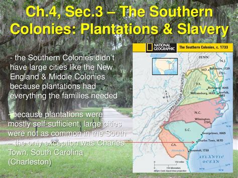 PPT - Ch.4, Sec.3 – The Southern Colonies: Plantations & Slavery ...