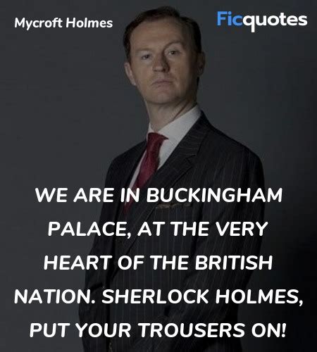 Mycroft Holmes Quotes - Sherlock