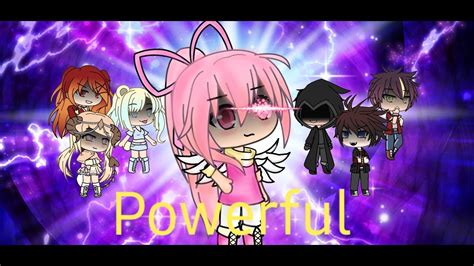 "Powerful" GLMM / Read desc Gacha Life - TH-Clip