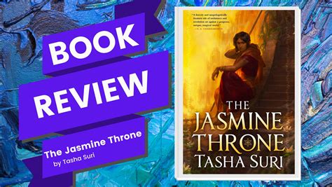 The Jasmine Throne by Tasha Suri – Roar Cat Reads