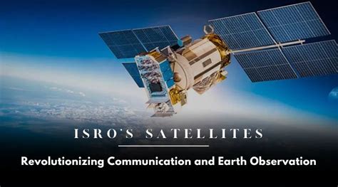 ISRO's Satellites: Communication and Earth Observation