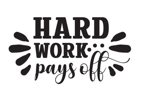 Hard Work Pays off SVG Cut file by Creative Fabrica Crafts · Creative ...