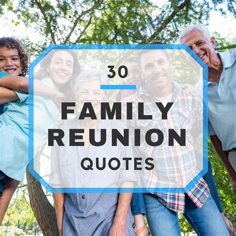 30 Memorable Family Reunion Quotes