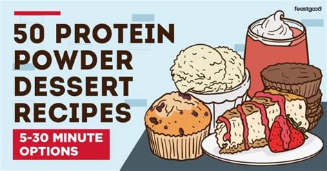 50 Protein Powder Dessert Recipes (Quick & Easy) - FeastGood.com