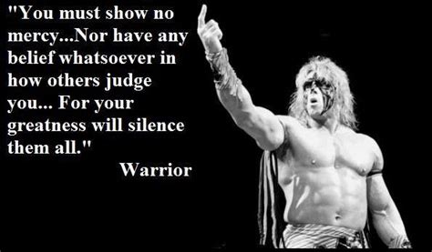 ultimate warrior | Ultimate warrior quotes, Wrestling quotes, Warrior ...