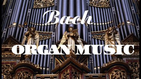 Bach - The Best Organ Music | Organ music, Classical music ...