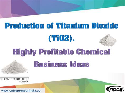 Production of Titanium Dioxide (TiO2) > Niir Project Consultancy Services