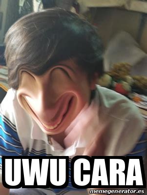 Meme Personalizado - Uwu cara - 32156997