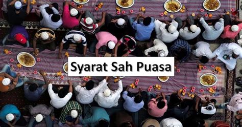 7 Syarat Sah Puasa Yang Patut Anda Tahu Dengan Penjelasannya