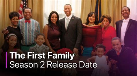 The First Family Season 2: Premiere Date, Cast and More