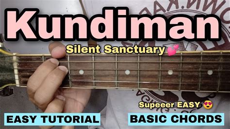 Kundiman Guitar Tutorial - Silent Sanctuary (4 EASY CHORDS) - YouTube