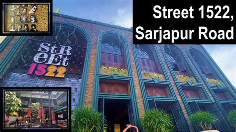 Street 1522 Sarjapur Road || Resto-Bar || European Streets Vibe in ...