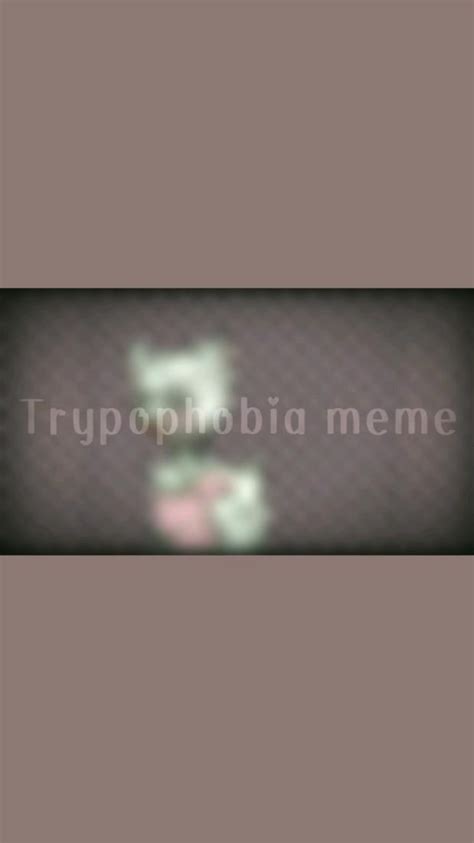 trypophobia meme | Trypophobia, Memes