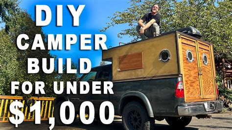 A Simple DIY Truck Camper Anyone Can Build For $1000! (Part 1) - YouTube