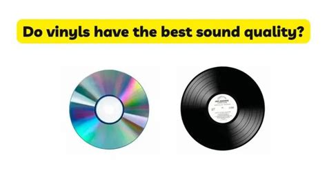 Do vinyls have the best sound quality? - All For Turntables