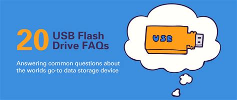 USB Flash Drive FAQ - 20 Common Questions and Answers