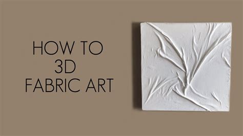 How to Make 3D Art Using Fabric - Paris Arts Travel