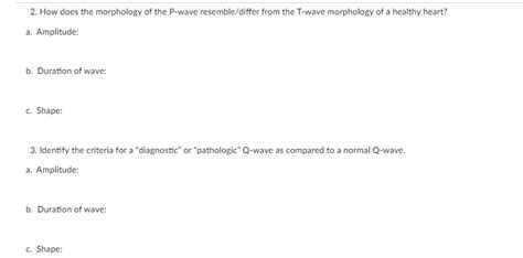 Solved 2. How does the morphology of the P-wave | Chegg.com