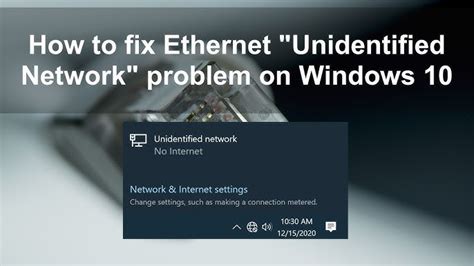 How to Fix Ethernet Unidentified Network - The Total Fix