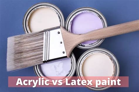 Acrylic vs latex paint: Differences and Uses - DiscussDiy