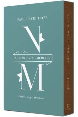 New Morning Mercies: A Daily Gospel Devotional by Paul David Tripp ...