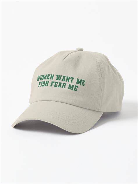 Women Want Me Fish Fear Me Meme Cap | ubicaciondepersonas.cdmx.gob.mx