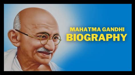 Mahatma Gandhi: Biography, Movements, Facts, Education, History & Family