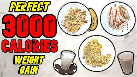 The PERFECT 3000 Calorie Meal Plan For WEIGHT GAIN - YouTube