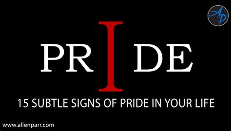 15 Subtle Signs of Pride In Your Life