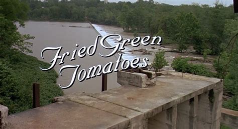 Fried Green Tomatoes (1991) — Art of the Title