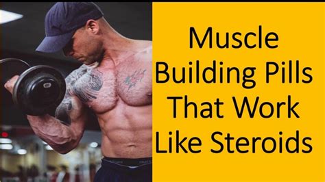 Muscle Building Supplements That Work like Steroids – Best Supplements ...