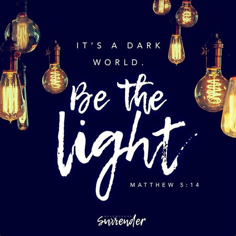 Bible Verse: Matthew 5:14 Be the Light | Inspirational quotes ...