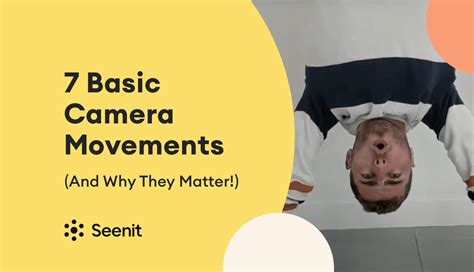 7 Basic Camera Movements (And Why They Matter!) | Seenit