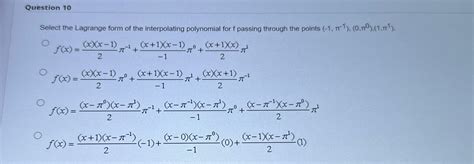 Solved Question 10Select the Lagrange form of the | Chegg.com