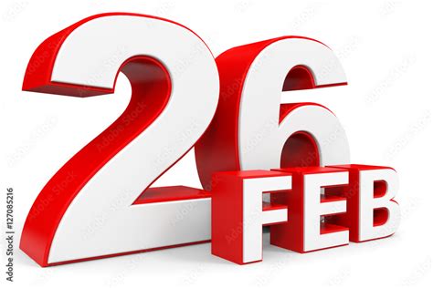 February 26. 3d text on white background. Stock Illustration | Adobe Stock