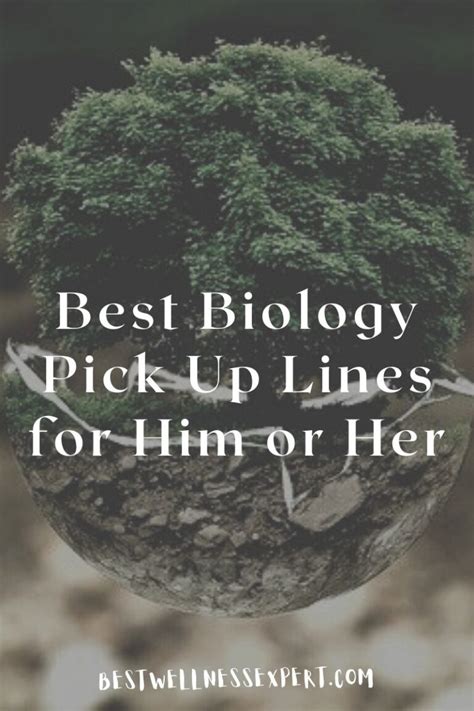 180+ Best Biology Pick Up Lines for Him or Her 2022