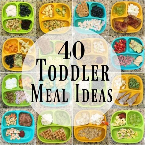 40 Healthy Toddler Meals | Simple Toddler Food Ideas