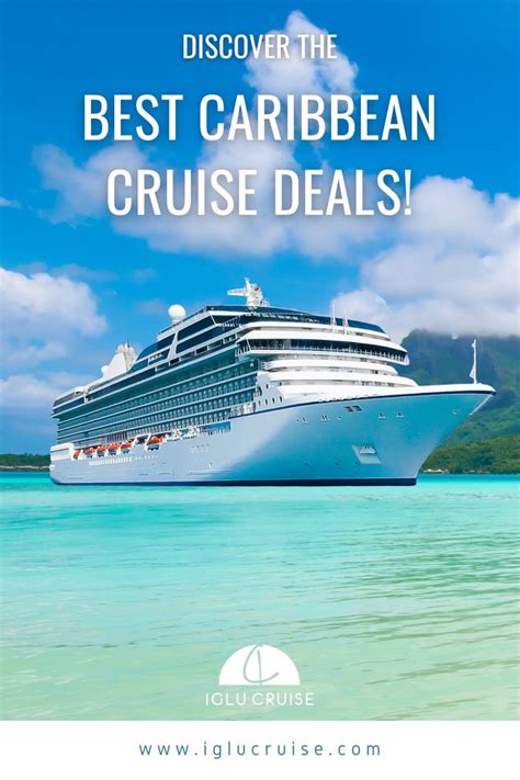 Discover the Best Caribbean Cruise Deals with Iglu Cruise!