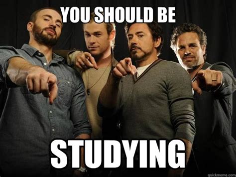 YOU SHOULD BE studying - Avengers - quickmeme