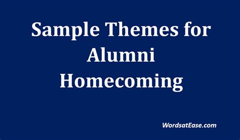 25 Sample Themes for Alumni Homecoming - Words at Ease