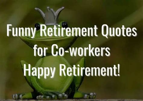 60 Memorable Retirement Quotes for Coworkers - Enjoy Retirement Life