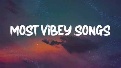 Most vibey songs ~ Viral Songs Latest ~ Best Pop Mix - YouTube