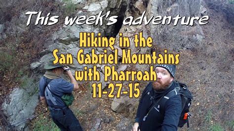 Hiking in the San Gabriel Mountains - YouTube