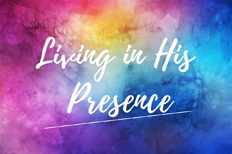 Living In His Presence - Part 1 - Vine Church