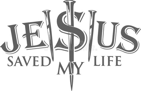 Jesus Saved My Life Inspirational Quotes Stock Vector - Illustration of ...