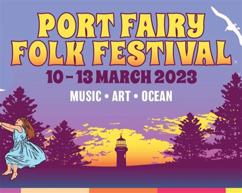 Port Fairy Folk Festival 2023 Tickets | Melbourne | 10/03/2023 | Tixel